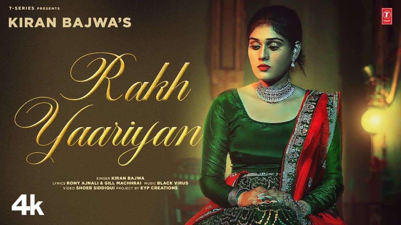 Rakh Yaariyan (Official Video) | Kiran Bajwa, Black Virus | Latest Punjabi Songs 2023