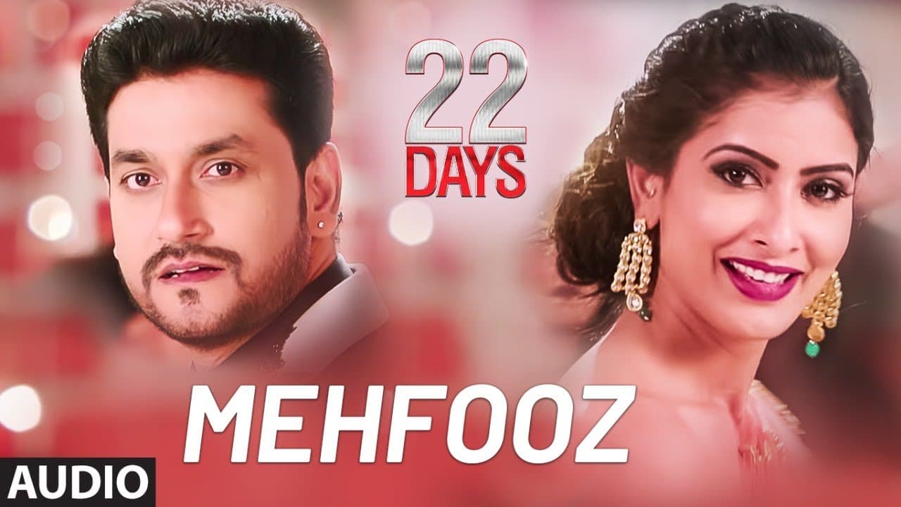 Mehfooz Full Song |  22 Days | Rahul Dev, Shiivam Tiwari, Sophia Singh | Ankit Tiwari