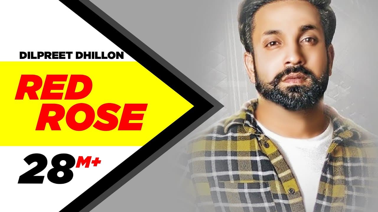 Dilpreet Dhillon | Red Rose (Official Video) | Parmish Verma | Latest Punjabi Songs 2018