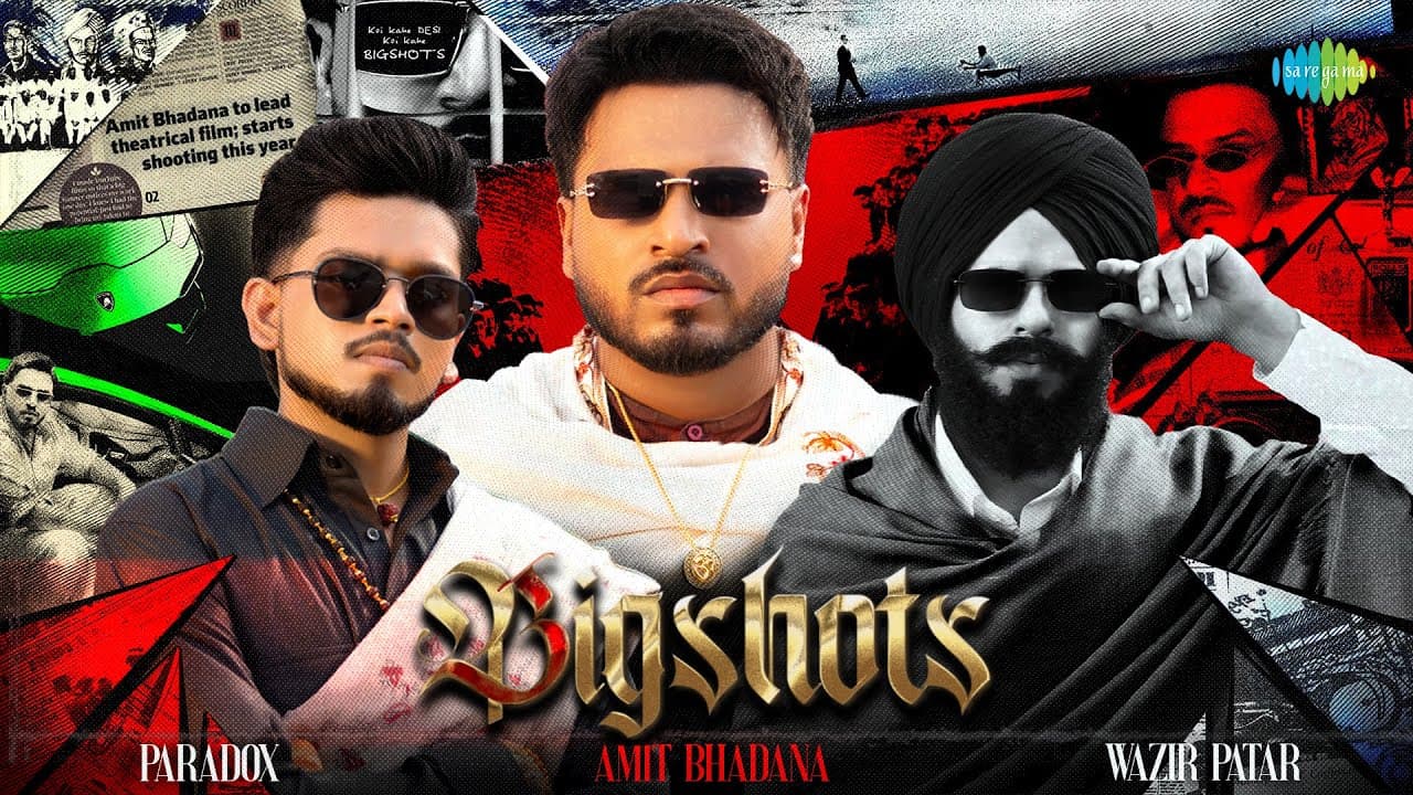 BIGSHOTS (Official Music Video) | Amit Bhadana, Paradox, Wazir Patar, Vaksh Vimal