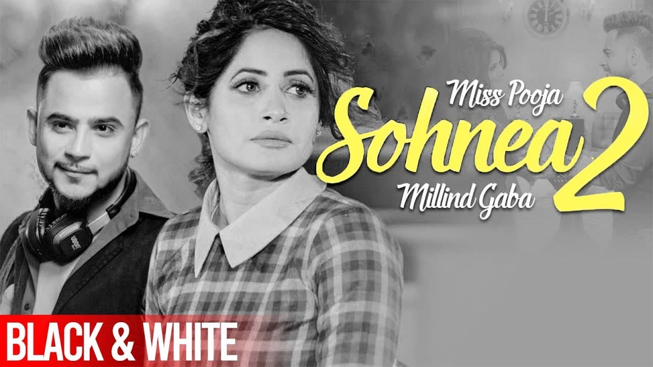 Sohnea 2 (Official B&W Video) | Miss Pooja ft Millind Gaba |  Latest Punjabi Songs 2020
