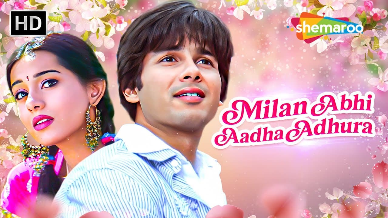 Milan Abhi Aadha Adhura | Vivah (2006) | Shahid Kapoor, Amrita Rao | Udit Narayan | Shreya Ghoshal