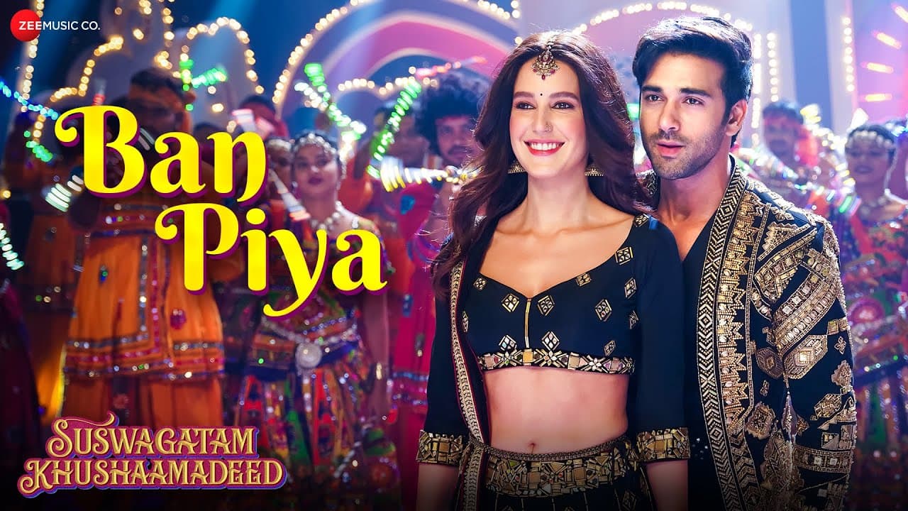 Ban Piya - Suswagatam Khushaamadeed | Pulkit Samrat, Isabelle K | Armaan M, Dhvani B, Amol-Abhishek