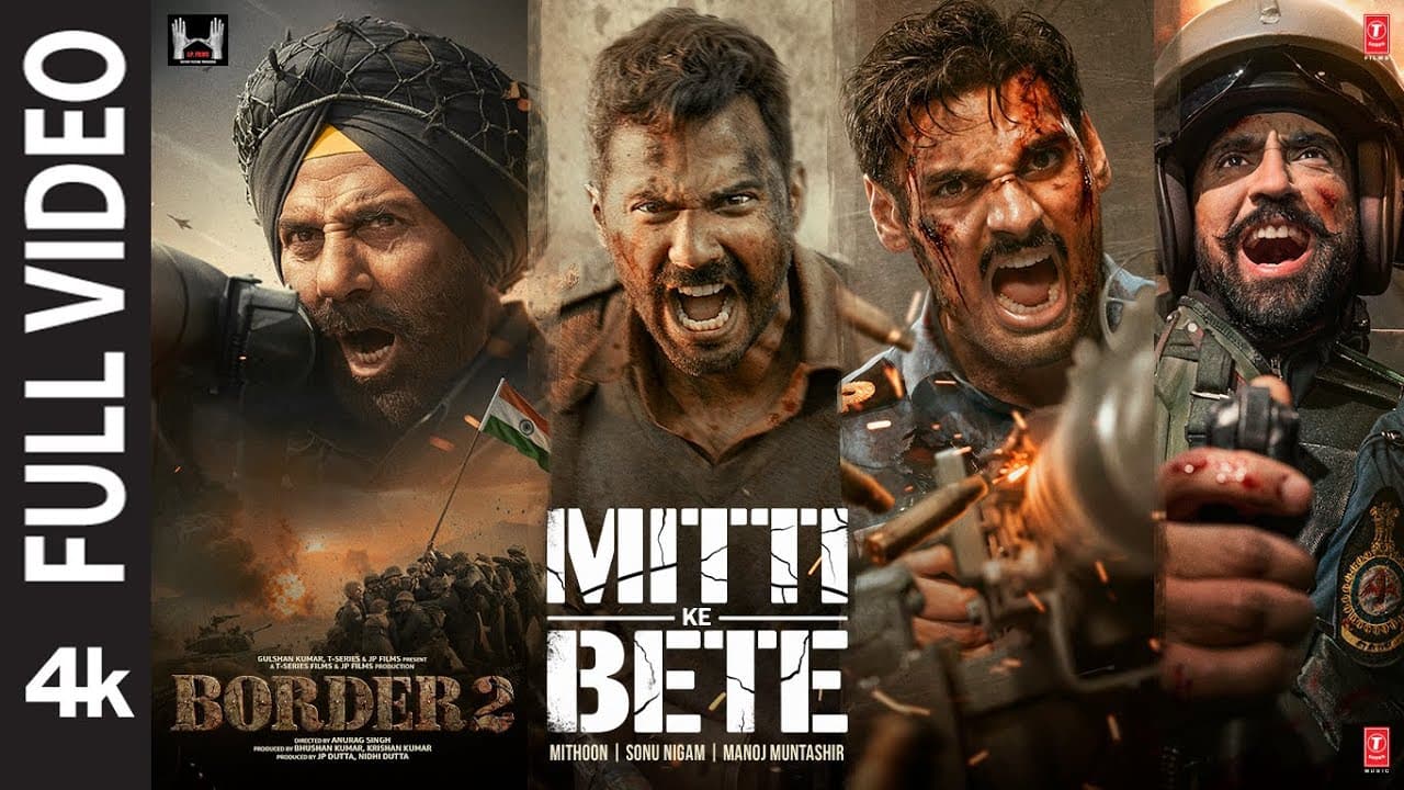 BORDER 2: Mitti Ke Bete (Full Video)| Sunny Deol | Varun D,Diljit,Ahan |Mithoon |Sonu Nigam |Manoj M