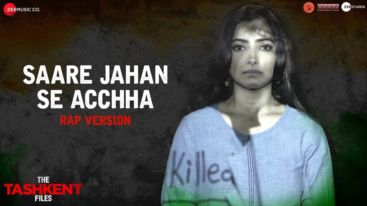 Saare Jahan Se Acchha - Rap Version | The Tashkent Files | Vivek Agnihotri
