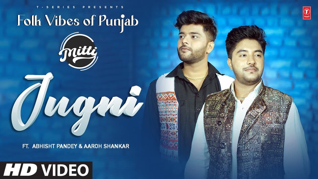 Jugni (Official Video) | Mitti | Folk Vibes of Punjab | Latest Punjabi Songs 2023