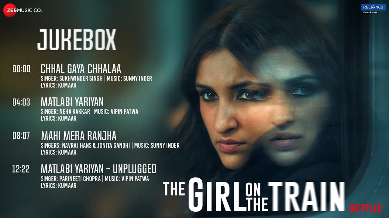 The Girl On The Train - Full Audio Album | Parineeti Chopra, Aditi Rao Hydari & Kirti Kulhari