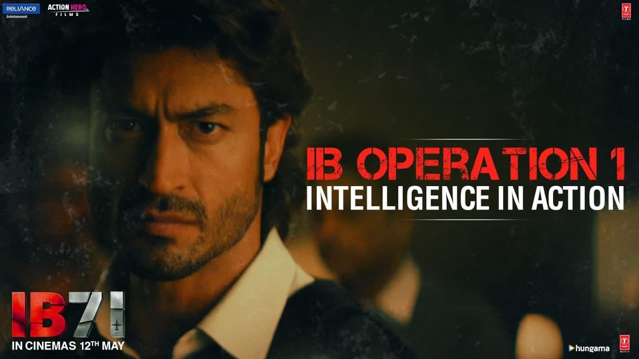 IB Operation 01: Intelligence In Action | IB 71 | Sankalp Reddy | Vidyut Jammwal | Anupam Kher