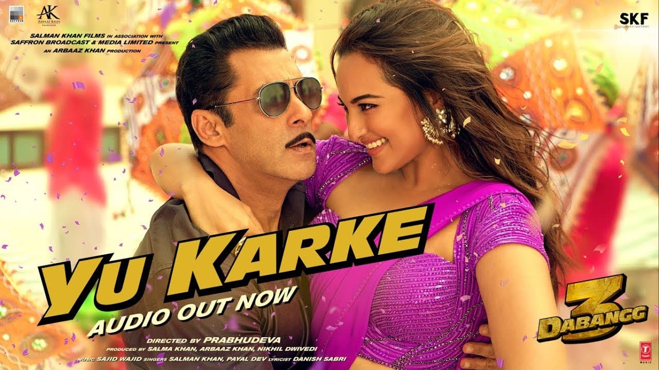 Dabangg 3: YU KARKE | Salman Khan, Sonakshi Sinha, Saiee Manjrekar | Payal Dev | Sajid Wajid