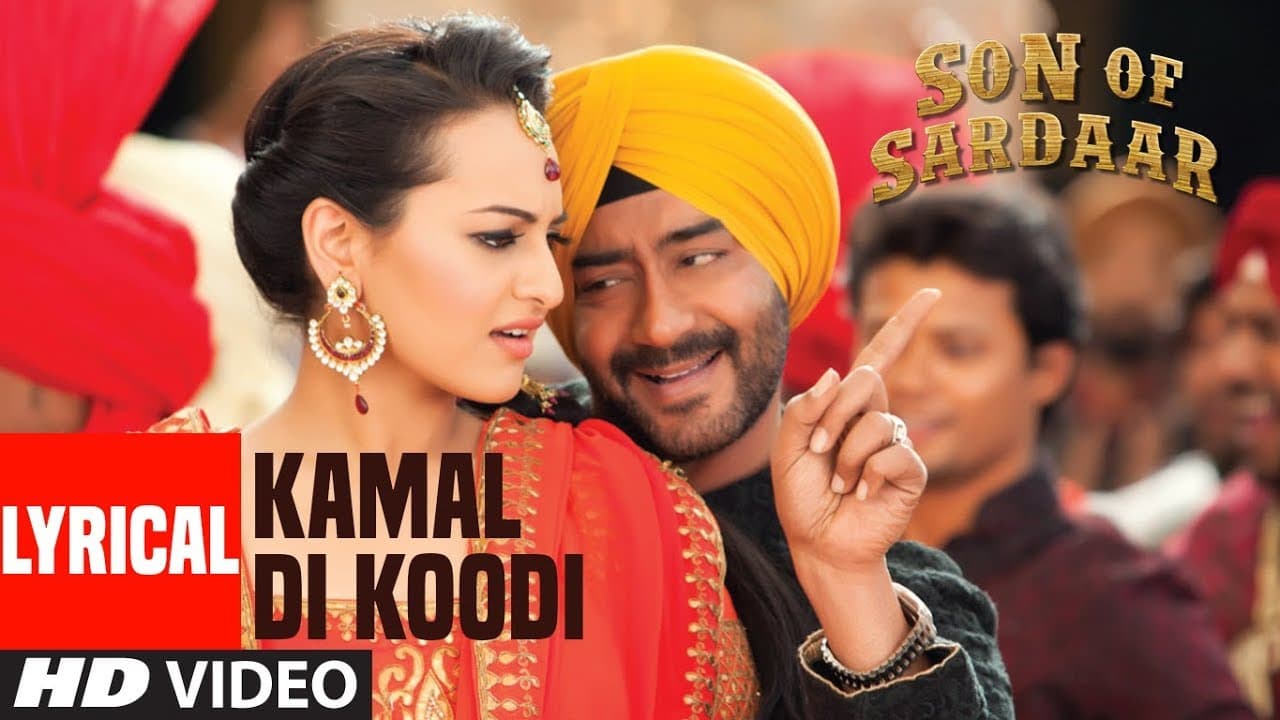 Tu Kamaal Di Lyrical Video | Son Of Sardaar | Ajay Devgn, Sonakshi Sinha, Sanjay Dutt
