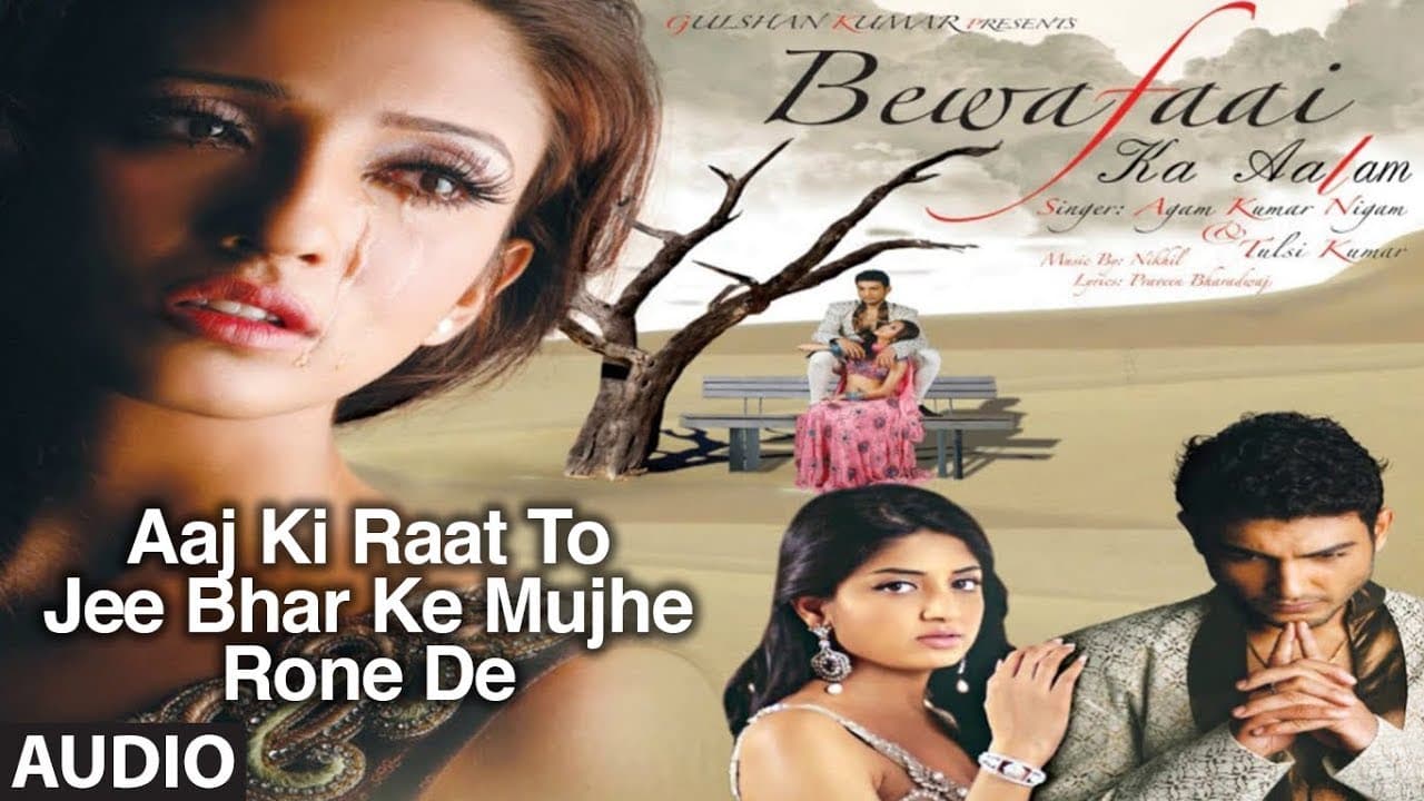 Aaj Ki Raat To Jee Bhar Ke Mujhe Rone De (Agam Kumar Nigam Sad Song) | Bewafaai Ka Aalam