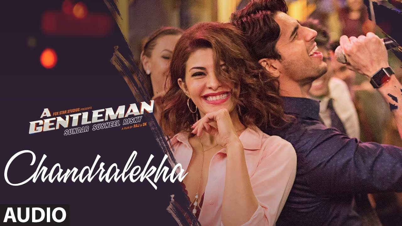 Chandralekha Full Audio Song | A Gentleman - Sundar, Susheel, Risky | Sidharth | Jacqueline