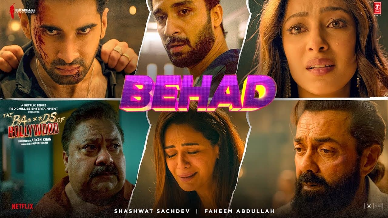 The Ba***ds Of Bollywood: Behad (Full Video) | Aryan Khan | Shashwat Sachdev, Faheem Abdullah