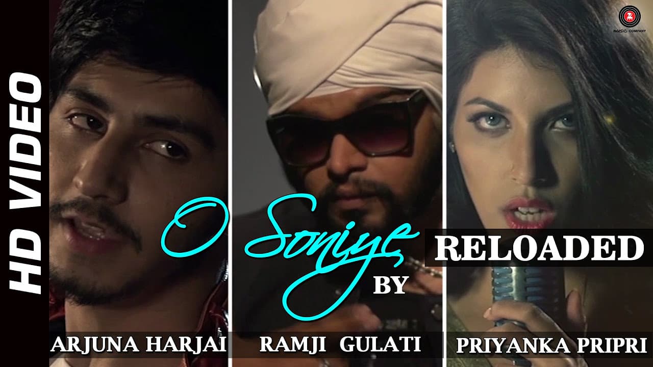 O Soniye Reloaded HD Video | Arijit Singh feat. Priyanka Pripri | Ramji Gulati & Arjuna Harjai