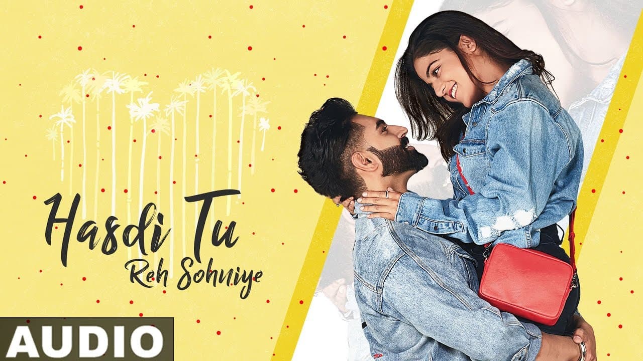 Hasdi Tu Reh Sohniye (Full Audio) | Parmish Verma | Goldy | Wamiqa Gabbi | Latest Punjabi Songs 2019