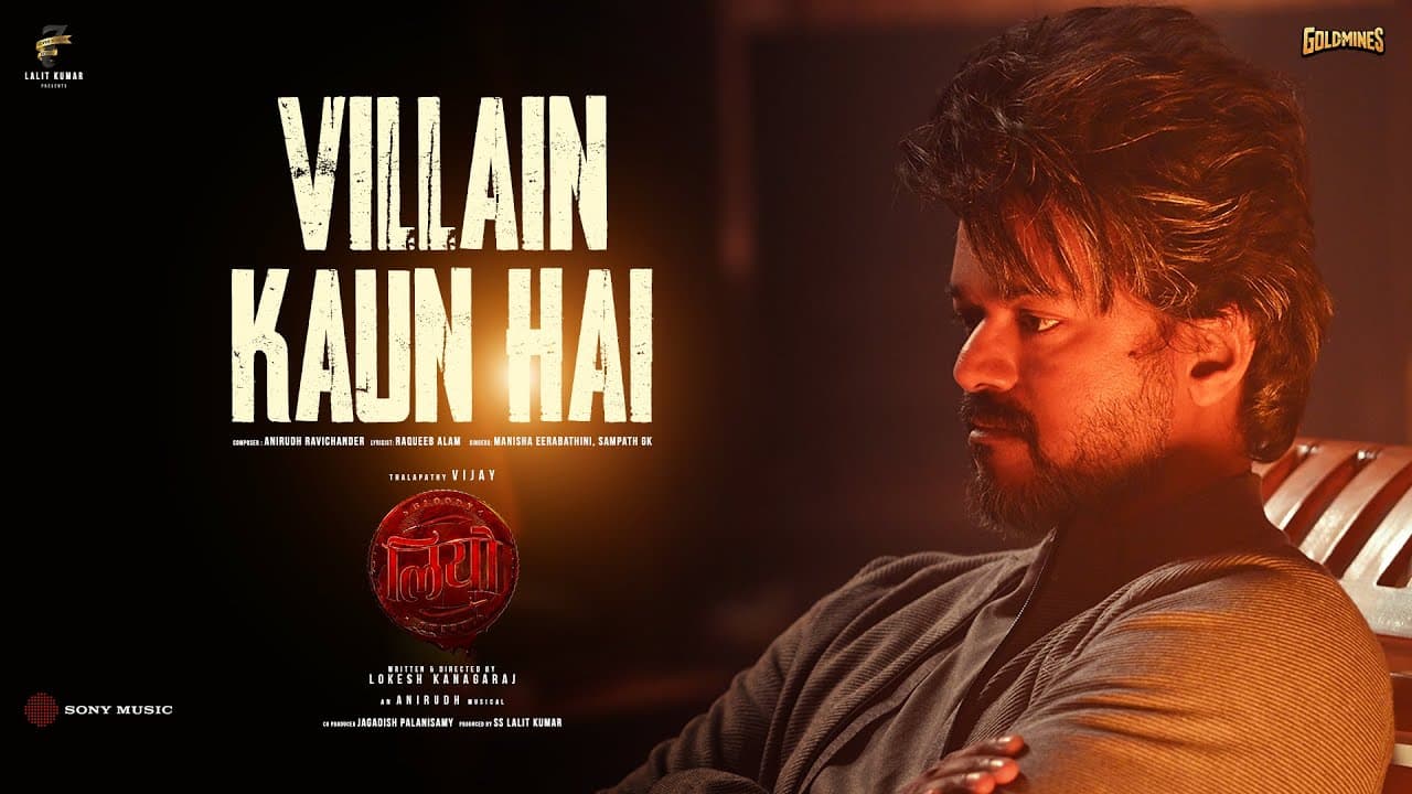 LEO - Villain Kaun Hai | Film Version | Hindi | Thalapathy Vijay |Anirudh, Raqueeb |Manisha, Sampath