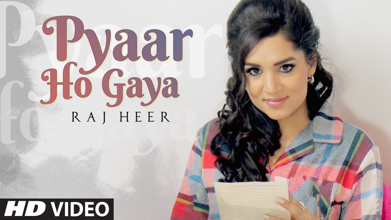 Pyaar Ho Gaya (Full Song) Raj Heer | Harj Nagra | Latest Punjabi Songs 2017 | T-Series Apna Punjab