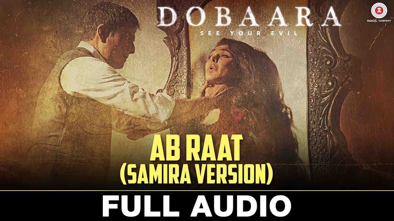 Ab Raat Samira Version - Full Audio | Dobaara | Huma Qureshi & Saqib Saleem | Samira Koppikar