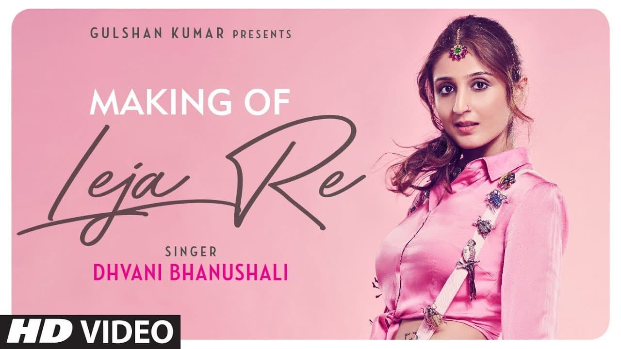 Leja Re | Dhvani Bhanushali | Tanishk Bagchi | Rashmi Virag |Radhika Rao| Vinay Sapru | Siddharth