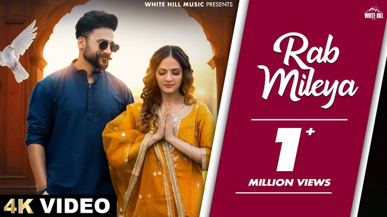 Rab Mileya(Official Video)Akash Walia | Gurneet Dosanjh | Priyanka Bajal Sibal #newpunjabisong2025