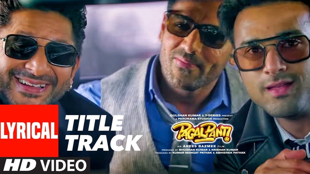 Pagalpanti Title Track (LYRICAL) | Anil, John, Ileana, Arshad,Urvashi, Pulkit,Kriti | Sajid-Wajid