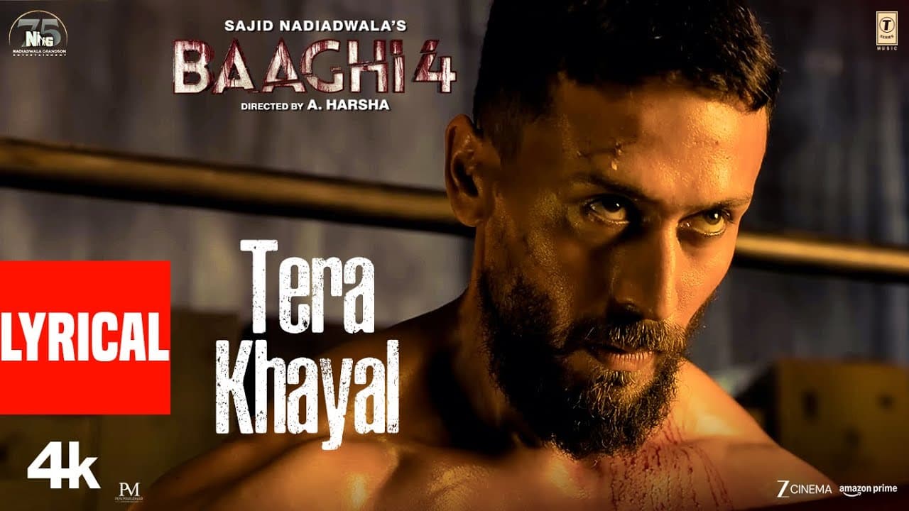 Baaghi 4: Tera Khayal (Lyrics) | Tiger Shroff, Harnaaz, Sanjay D, Sonam B | Stebin,Siddhaant,Sameer