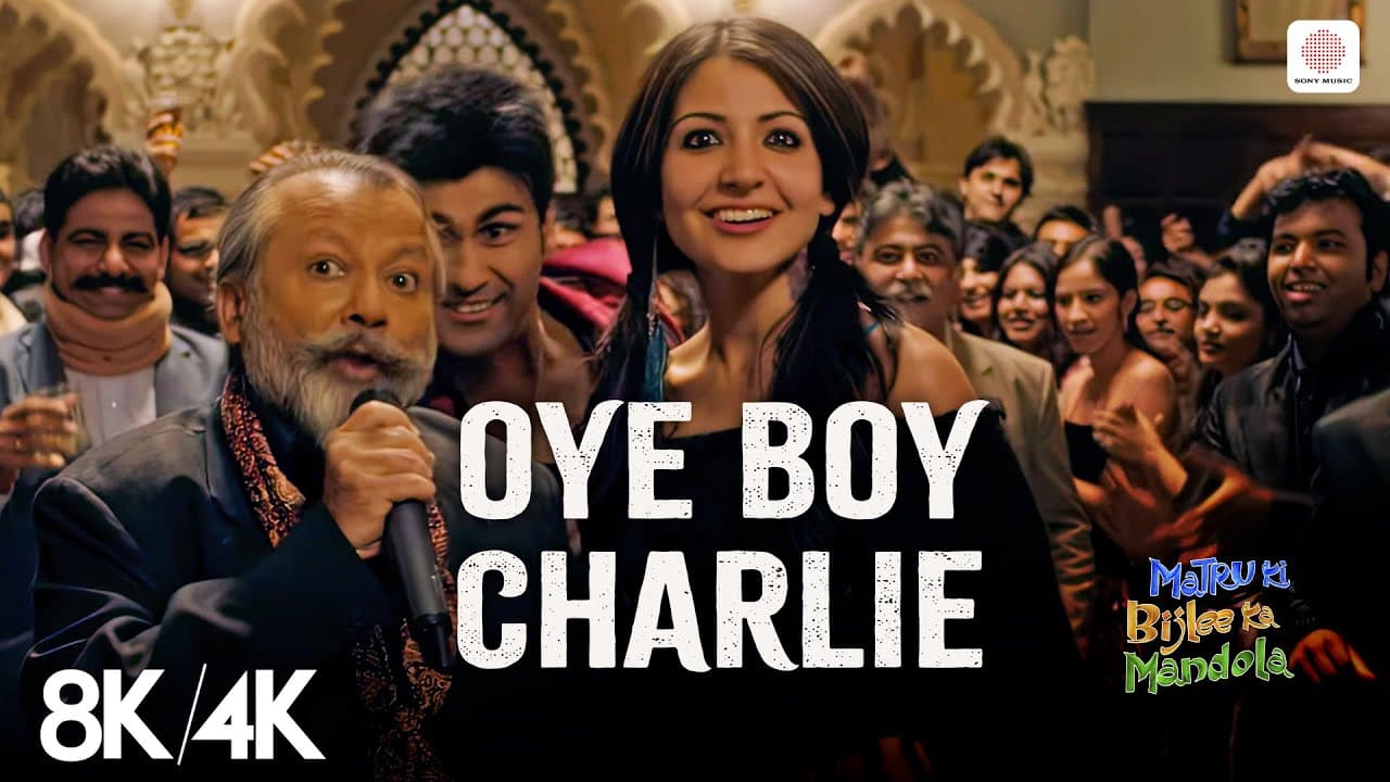 Oye Boy Charlie - 8K/4K Video | Anushka S, Imran K | Rekha Bhardwaj | Matru Ki Bijlee Ka Mandola