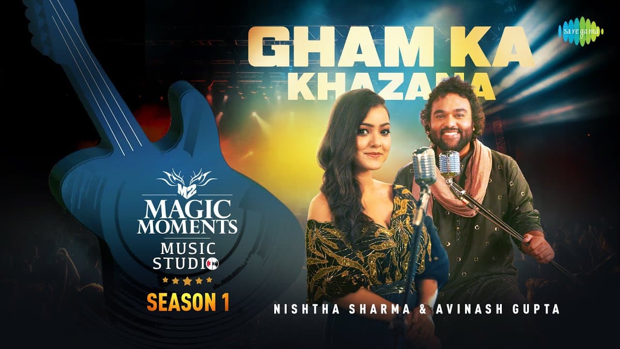 Gham Ka Khazana | Nishtha Sharma | Avinash Gupta | Magic Moments Music Studio Season 1