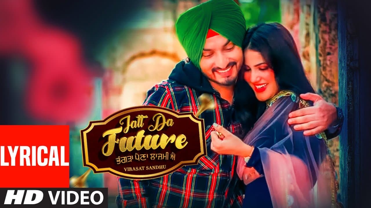 Jatt Da future (Full Lyrical Video) | Virasat Sandhu, Artist Gill | Latest Punjabi Song 2020
