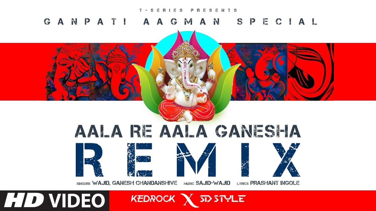 AALA RE AALA GANESHA (REMIX): Ganpati Aagman Special | Kedrock, SD Style | Sajid-Wajid, Dr. Ganesh C