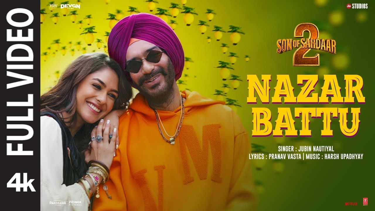 SON OF SARDAAR 2: Nazar Battu (Full Video) | Ajay Devgn | Mrunal T | Jubin Nautiyal | Harsh, Pranav