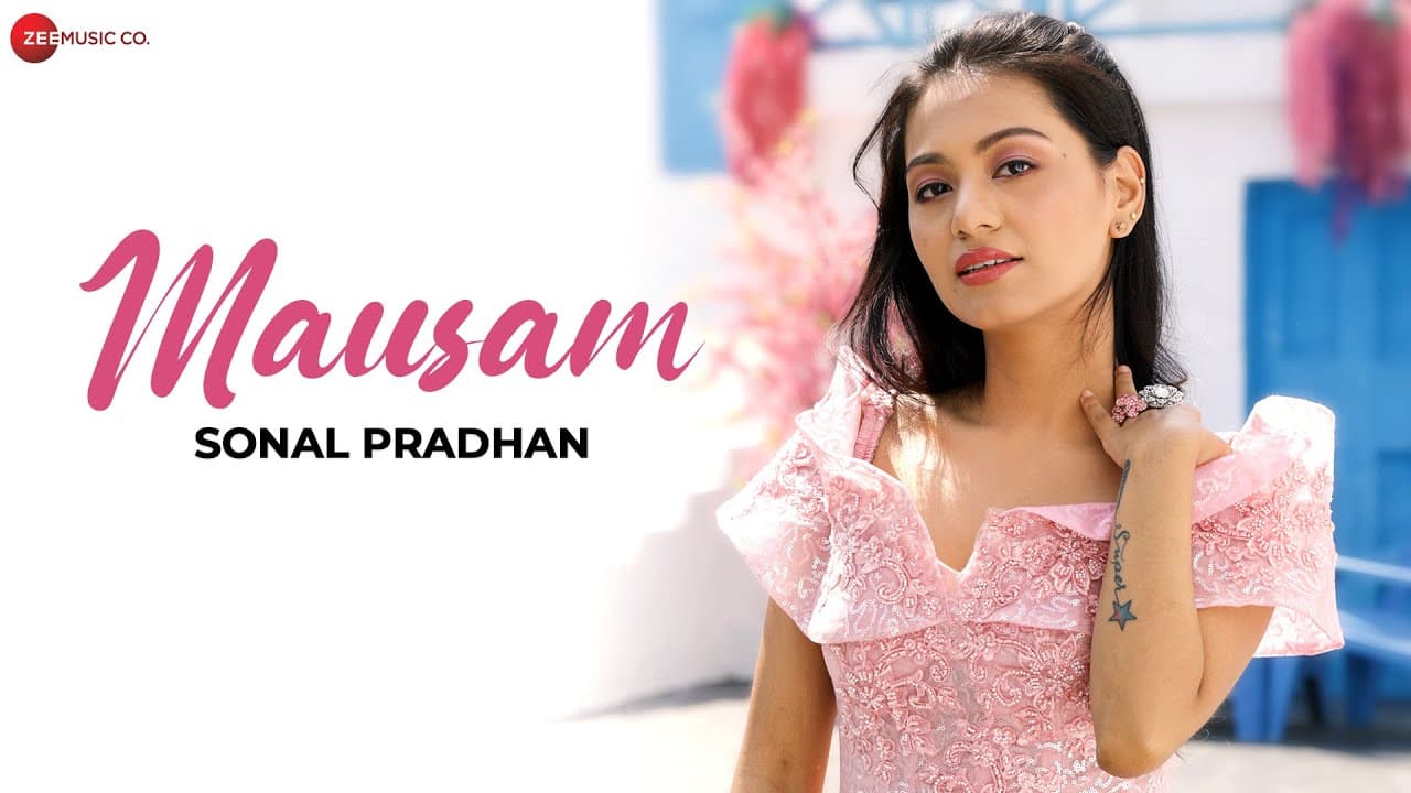 Mausam - Official Music Video | Sonal Pradhan