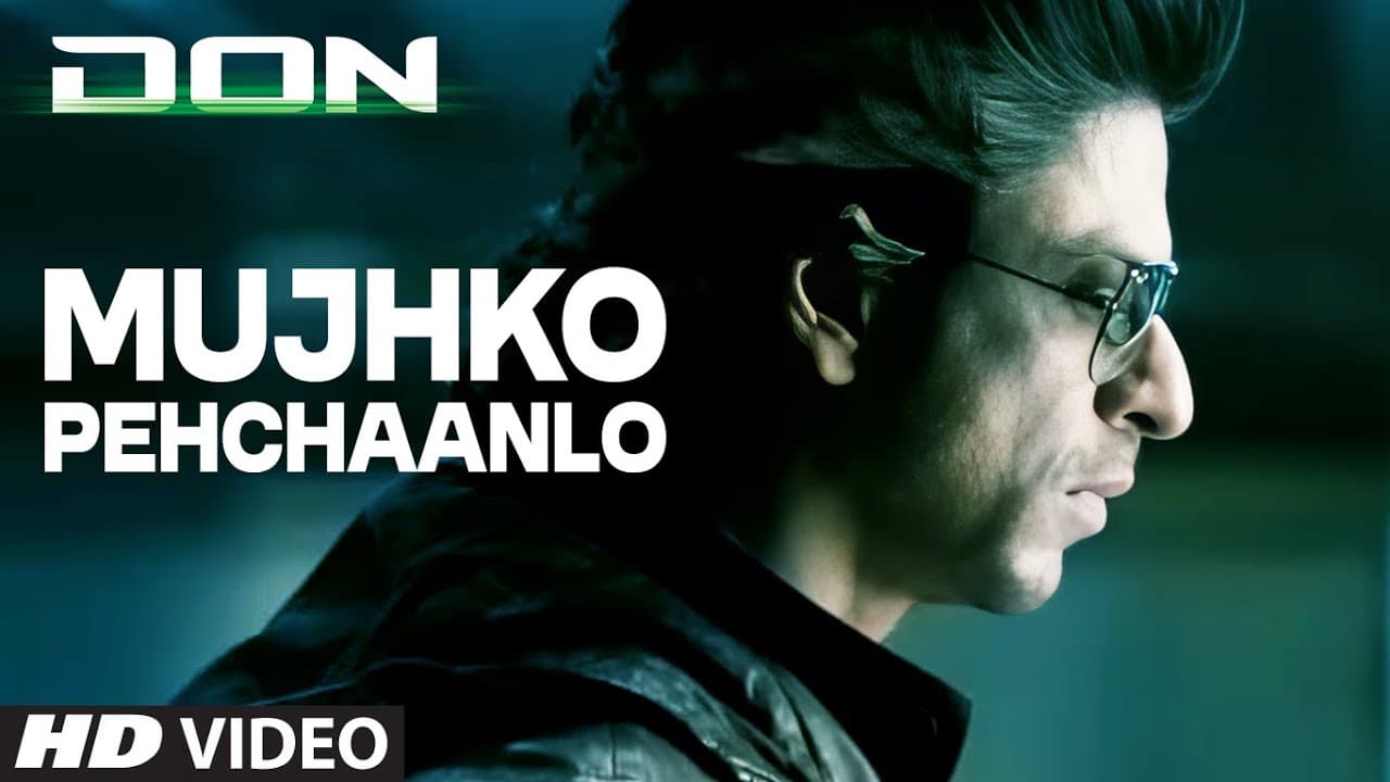 Mujhko Pehchaanlo (Full Song) - DON 2 | ShahRukh Khan | KK | Shankar Ehsaan Loy