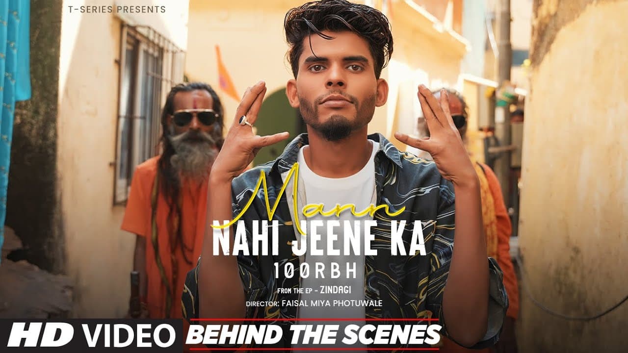 MANN NAHI JEENE KA (Behind The Scenes) With 100RBH | From The EP 'ZINDAGI' | T-Series