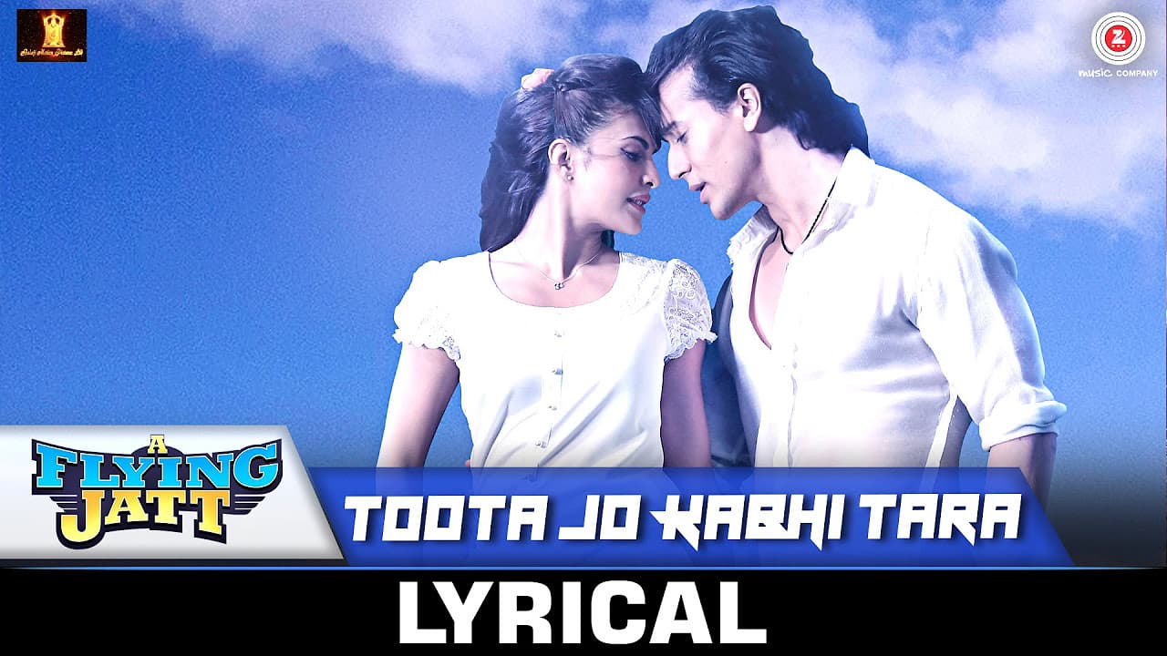 Toota Jo Kabhi Tara - Lyrical | A Flying Jatt | Tiger Jacqueline | Sumedha | Sachin-Jigar