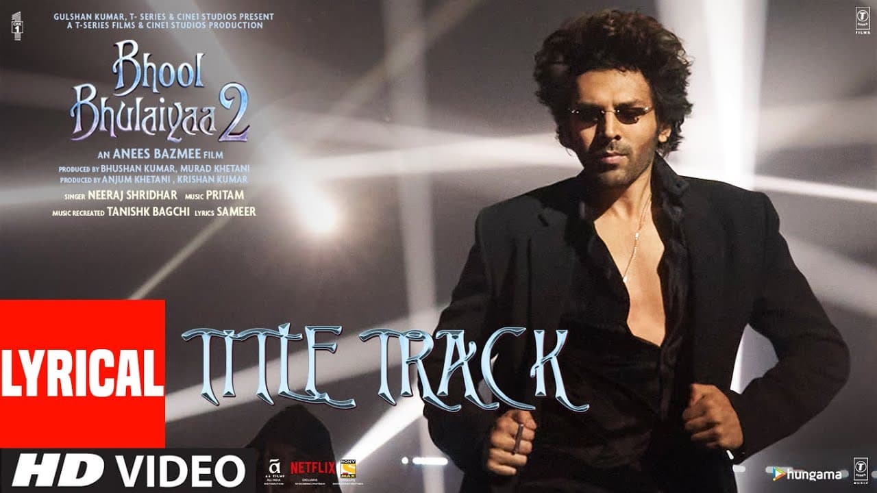 LYRICAL: Bhool Bhulaiyaa 2 (Title Track) Kartik A, Kiara A, Tabu | Tanishk, Pritam, Neeraj, Anees B
