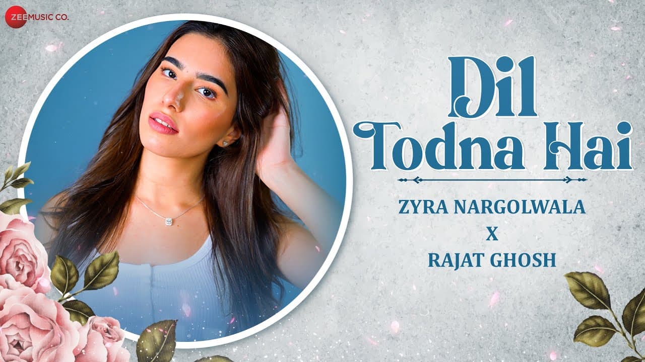 Dil Todna Hai - Lyrical | Ilzaam | Zyra Nargolwala | Rajat Ghosh