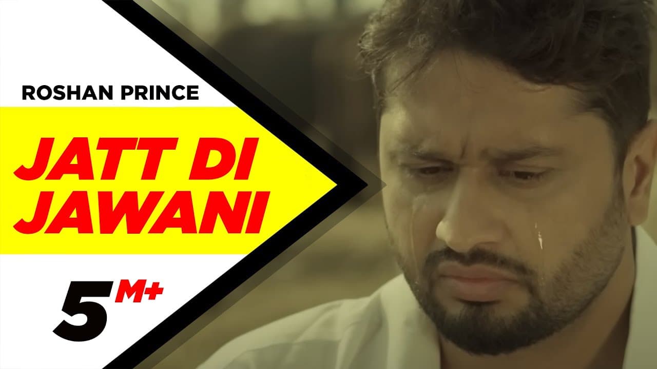 Jatt Di Jawani (Official Video) | Distt. Sangrur | Roshan Prince | Latest Punjabi Songs