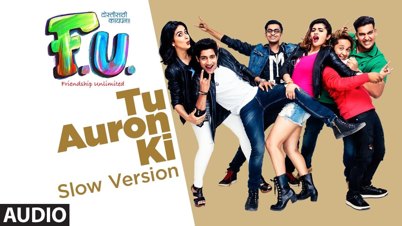 Tu Auron Ki (Slow Version: Hindi) Full Audio Song | FU - Friendship Unlimited |  Mahesh Manjrekar