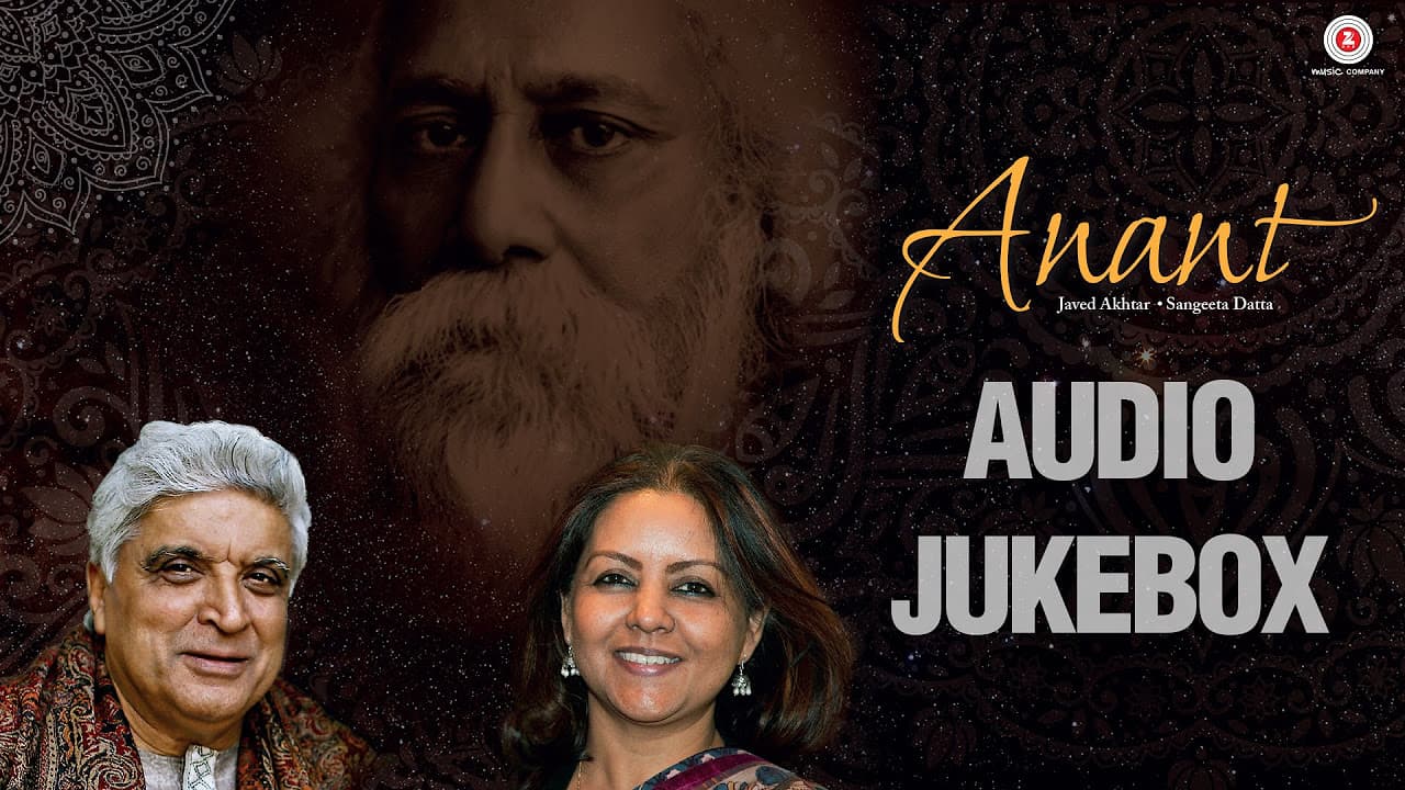 Anant Audio Jukebox | Javed Akhtar & Sangeeta Datta | Rabindra Sangeet | Soumik Datta