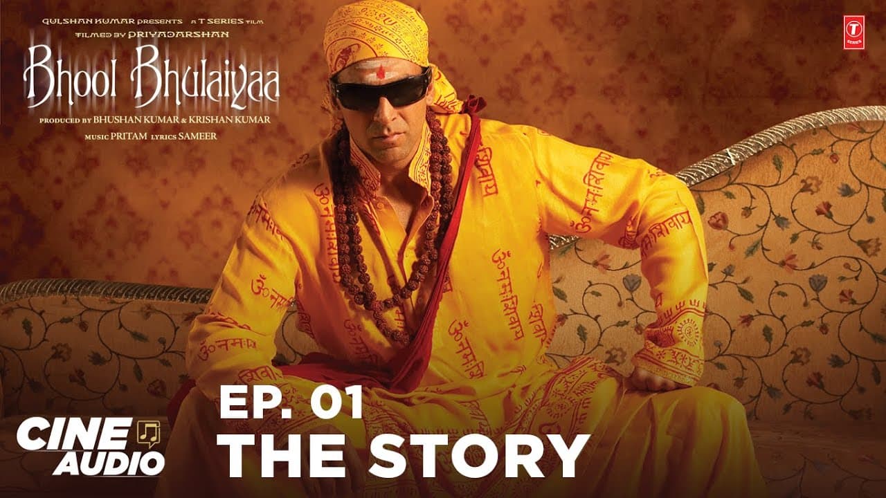 Bhool Bhulaiyaa (Cine Audio) Ep 01: The Story | Akshay K, Vidya B, Ameesha P, Shiney A | Bhushan K