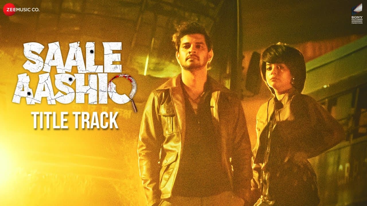Saale Aashiq - Title Track | Siddharth-Garima | Samira K, I P Singh | Tahir R Bhasin, Mithila Palkar