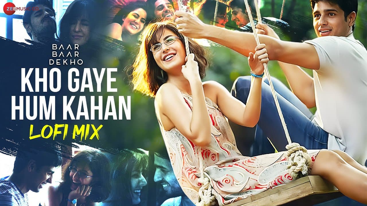 Kho Gaye Hum Kahan Lofi Mix | Baar Baar Dekho | Sidharth Malhotra, Katrina K | Jasleen R, Prateek K