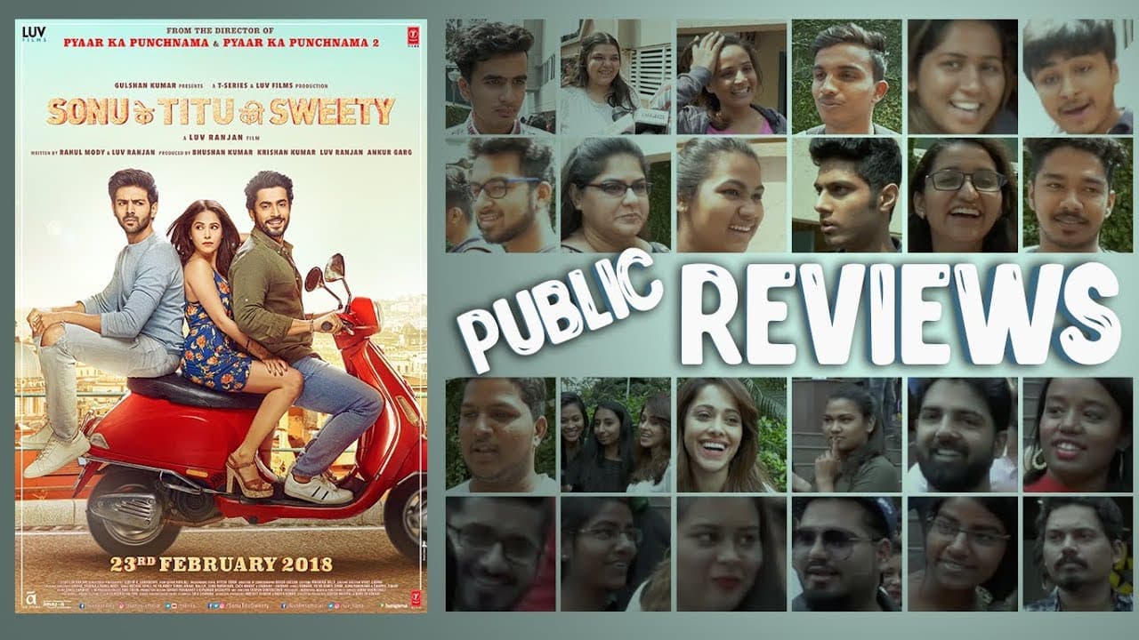 PUBLIC REVIEW: Sonu Ke Titu Ki Sweety | Kartik Aaryan | Nushrat Bharucha | Sunny Singh