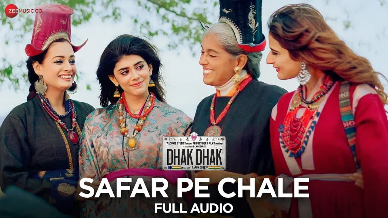 Safar Pe Chale | Dhak Dhak | Ratna P, Dia M, Fatima S, Sanjana S |Amit Trivedi, Anurag S |Full Audio