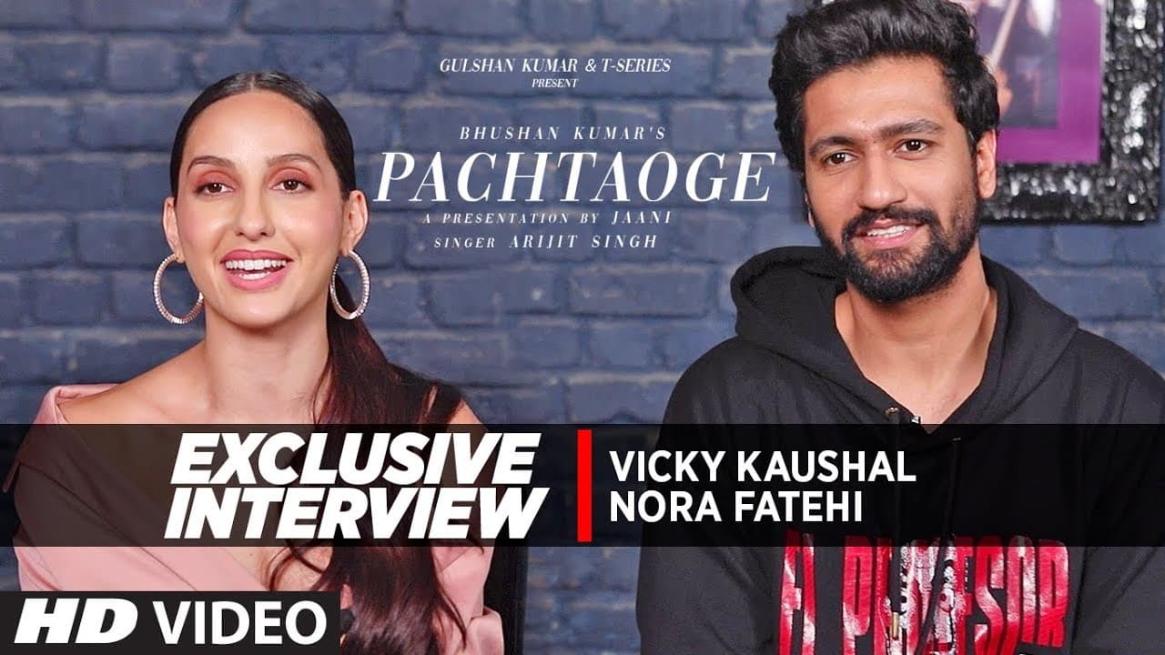 Exclusive Interview: Vicky Kaushal & Nora Fatehi | Pachtaoge