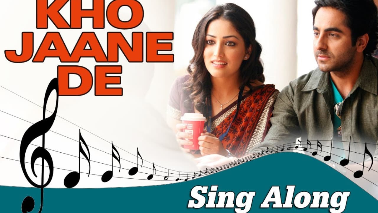Kho Jaane De (Full Song with Lyrics) | Vicky Donor | Ayushmann Khurrana, Yami Gautam