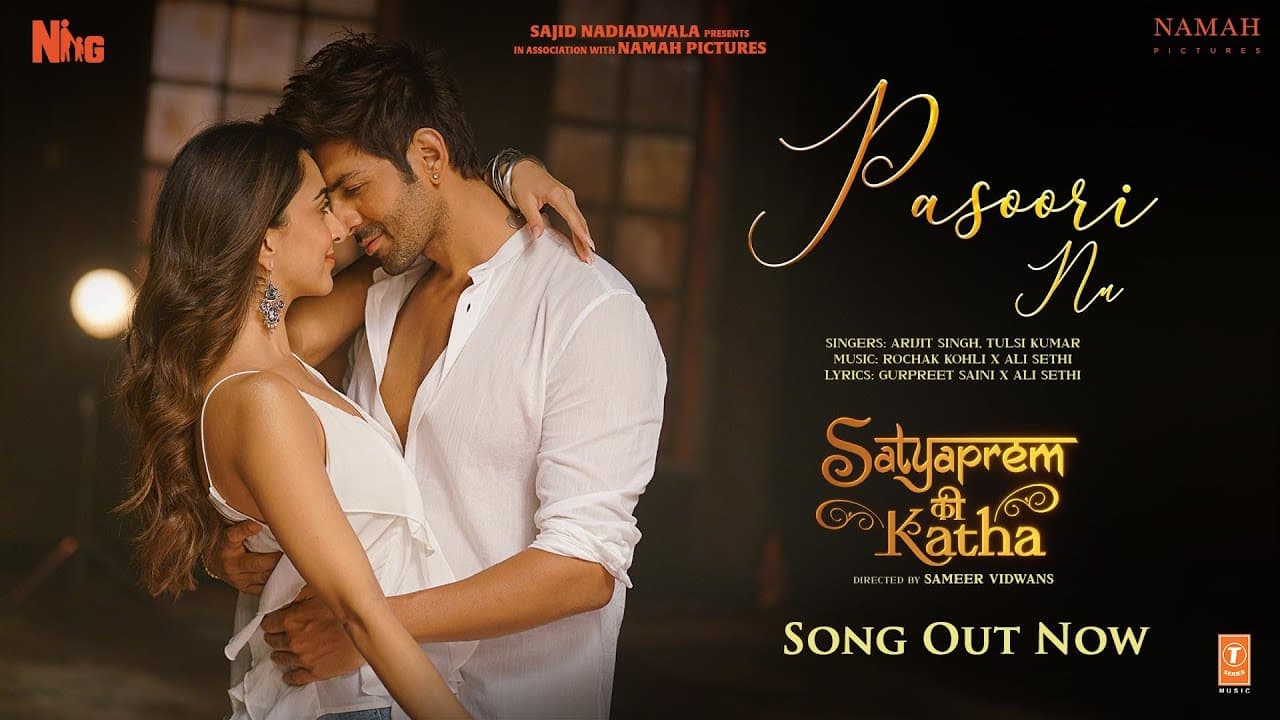 Pasoori Nu: SatyaPrem Ki Katha |Kartik, Kiara |Arijit, Rochak, Ali, Tulsi, Gurpreet |Sajid N, Sameer