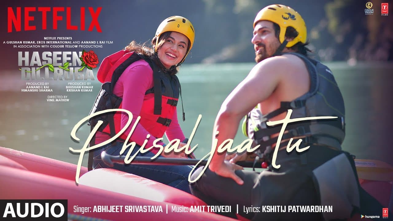 Phisal Jaa Tu (AUDIO)| Haseen Dillruba |Taapsee P, Vikrant M, Harshvardhan R|Amit Trivedi,Abhijeet S