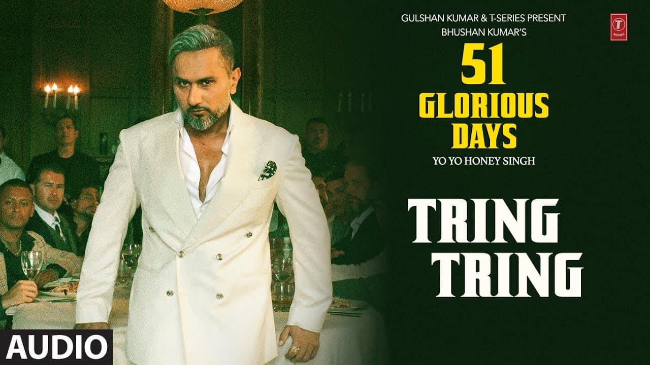 TRING TRING (Audio): YO YO HONEY SINGH | 51 GLORIOUS DAYS